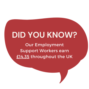 Did you know our employment support workers earn £14.35 throughout the UK?